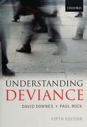 Understanding Deviance A Guide To The Sociology Of Crime And Rulebreaking 5th Ed Downes