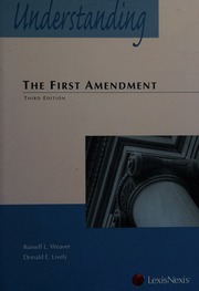 Understanding The First Amendment 3rd Ed Weaver Russell L 1952