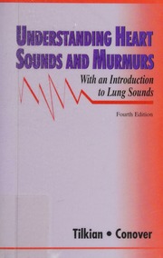Understanding Heart Sounds And Murmurs With An Introduction To Lung Sounds 4th Ed Tilkian