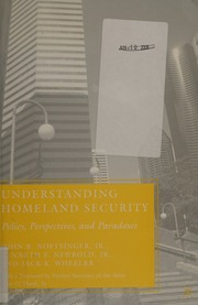 Understanding Homeland Security Policy Perspectives And Paradoxes Noftsinger