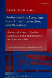 Understanding Language Structure Interaction And Variation An Introduction To Applied Linguistics And Sociolinguistics For Nonspecialists 2nd Ed Brown