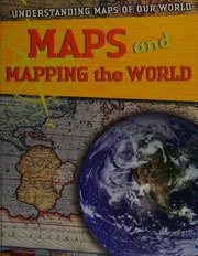 Understanding Maps Of Our World Maps And Mapping The World Hollingum