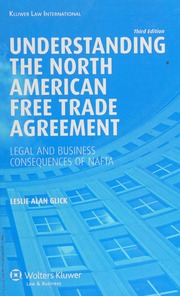 Understanding The North American Free Trade Agreement Legal And Business Consequences Of Nafta Glick