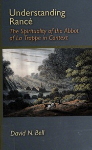 Understanding Rance The Spirituality Of The Abbot Of La Trappe In Context Bell