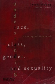 Understanding Race Class Gender And Sexuality A Conceptual Framework 2nd Ed Weber