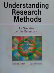 Understanding Research Methods An Overview Of The Essentials 7th Ed Patten