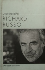 Understanding Richard Russo Drowne Kathleen Morgan Author
