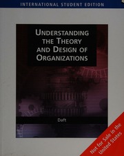 Understanding The Theory And Design Of Organizations Daft Richard L