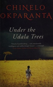 Under The Udala Trees Okparanta Chinelo Author