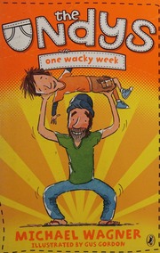 The Undys One Wacky Week 1st Ed Wagner Michael 1964 Gordon