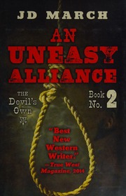 An Uneasy Alliance First Edition March J D Author