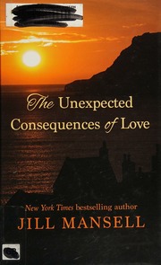 The Unexpected Consequences Of Love Large Print Edition Mansell