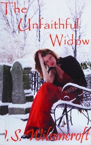 The Unfaithful Widow A Novel 2nd Ed Wilsoncroft J S