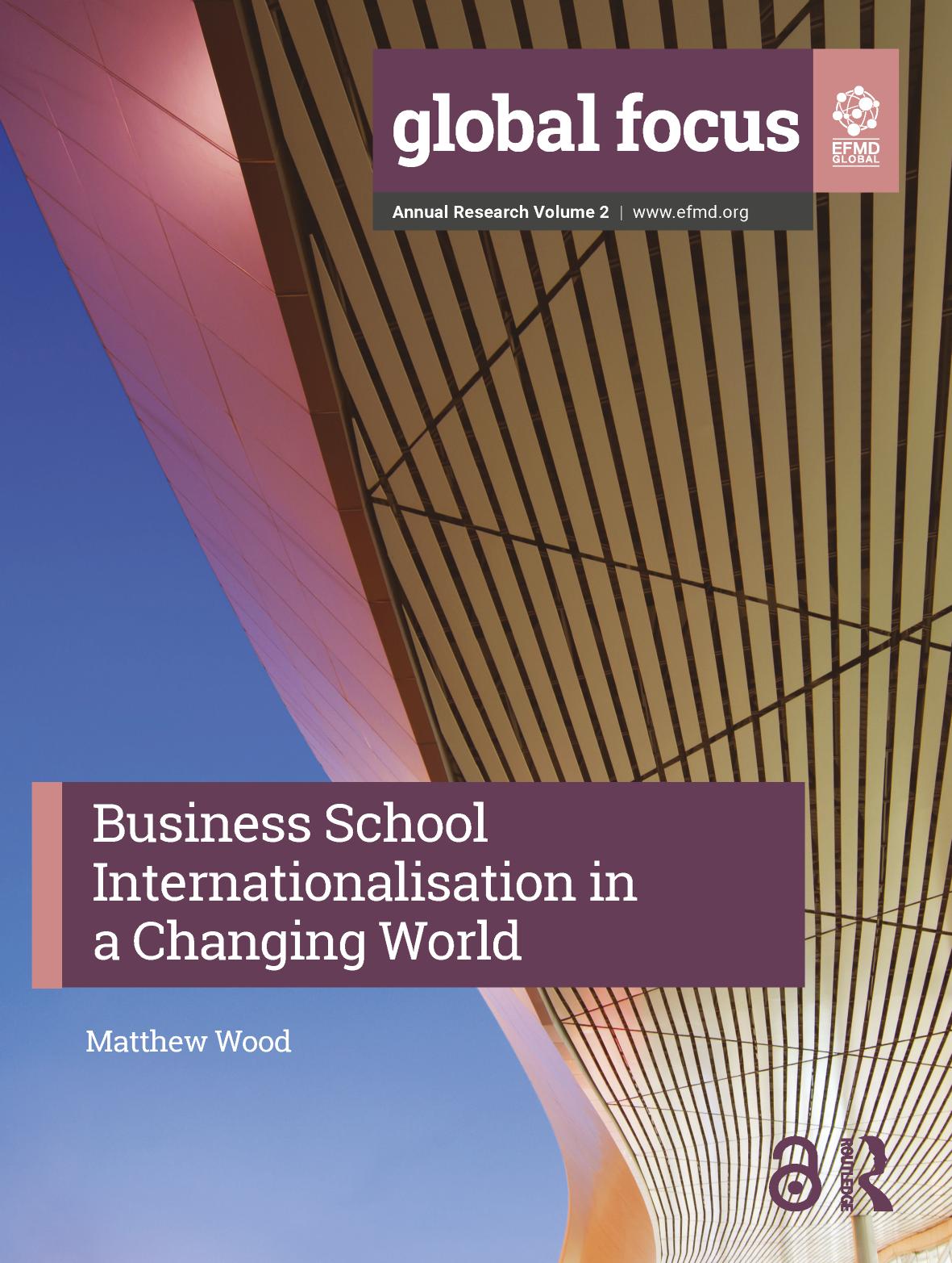 Business School Internationalisation In A Changing World 1st Edition Matthew Wood