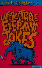 Unforgettable Elephant Jokes Hurtnewton Tania
