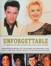 Unforgettable A Tribute To 101 Icons Who Died Too Young Hill