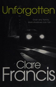 Unforgotten Francis Clare Author