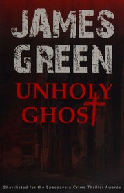 Unholy Ghost Green James 1944 Author