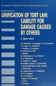 Unification Of Tort Law Liability For Damage Caused By Others Spier