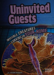 Uninvited Guests Invisible Creatures Lurking In Your Home Swanson