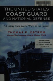 The United States Coast Guard And National Defense A History From World War I To The Present Ostrom