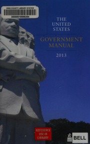 The United States Government Manual 2013 Revised July 1 2013 United States Office Of The Federal Register National Archives And Records Administration