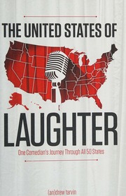 The United States Of Laughter One Comedians Journey Through All 50 States Tarvin