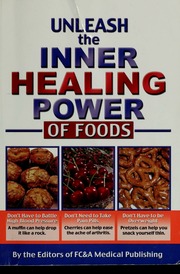 Unleash The Inner Healing Power Of Foods Wood Frank K Frank W Cawood And Associates