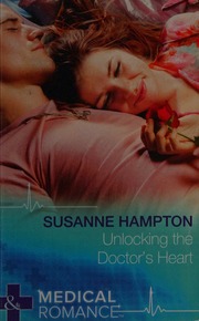 Unlocking The Doctors Heart Hampton Susanne Author