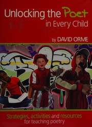 Unlocking The Poet In Every Child Strategies Activities And Resources For Teaching Poetry Orme