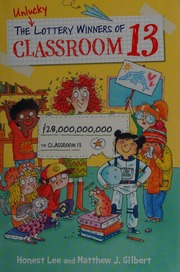 The Unlucky Lottery Winners Of Classroom 13 Lee Honest Author