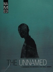 The Unnamed A Workbook For Individuals And Small Groups Joiner
