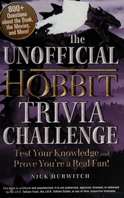 The Unofficial Hobbit Trivia Challenge Hurwitch Nick