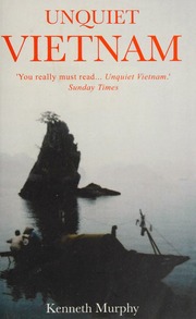 Unquiet Vietnam Murphy Kenneth Author