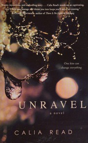 Unravel A Novel Ballantine Books Trade Paperback Edition Read