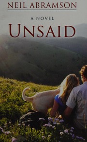 Unsaid A Novel Large Print Ed Abramson Neil 1964