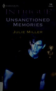 Unsanctioned Memories Miller Julie