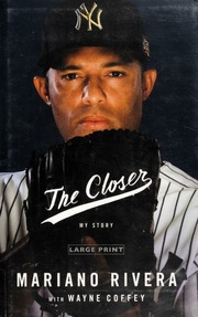 The Closer First Edition Rivera Mariano 1969 Coffey Wayne R