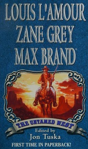 The Untamed West Tuska Jon Grey Zane 18721939 Canon Walls Brand