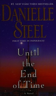 Until The End Of Time A Novel Dell Mass Market Edition Steel