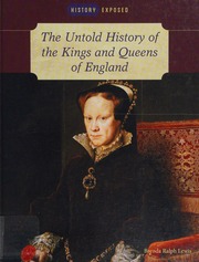 The Untold History Of The Kings And Queens Of England Lewis Brenda Ralph
