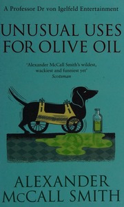 Unusual Uses For Olive Oil Mccall Smith Alexander 1948