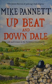 Up Beat And Down Dale Life And Crimes In The Yorkshire Countryside Pannett
