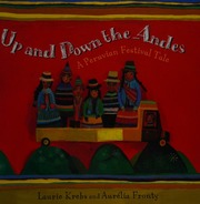Up And Down The Andes A Peruvian Festival Tale Krebs Laurie