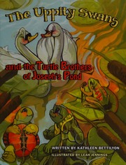 Uppity Swans And The Turtle Brothers Of Josephs Pond Bettilyon