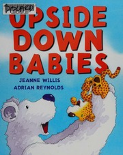 Upside Down Babies Willis Jeanne Author Reynolds Adrian Illustrator