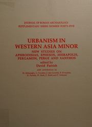 Urbanism In Western Asia Minor New Studies On Aphrodisias Ephesos Hierapolis Pergamon Perge And Xanthos Parrish