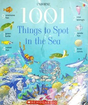 1001 Things To Spot In The Sea Daynes Katie Gower Teri Anna Milbourne