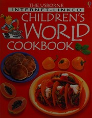 The Usborne Internetlinked Childrens World Cookbook Revised Edition Wilkes