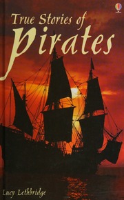 Usborne True Stories Of Pirates New Ed Lethbridge Lucy